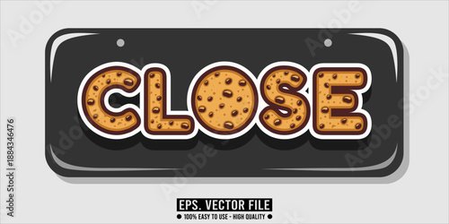 Bakery Shop 'CLOSE' Sign with Chocolate Chip Cookie Letters