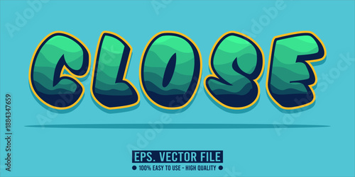 Dynamic Green and Blue 'CLOSE' Text Effect