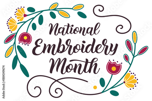 NATIONAL EMBROIDERY MONTH vector illustration isolated on white background
