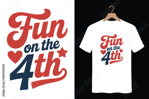 Patriotic t-shirt design with Fun on the 4th text