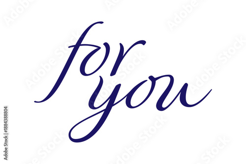 for you - 手書きの筆記体で書いた、for you（あなたへ）のレタリング（カリグラフィー）によるロゴマーク
