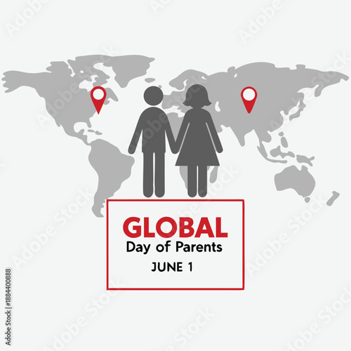 Global day of parents june 1, celebrating family and parenthood worldwide, people holding hands on a map