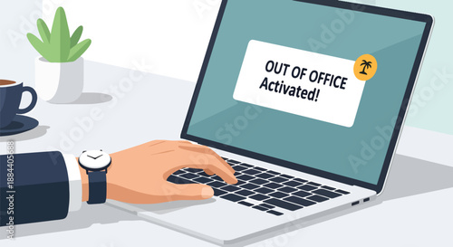 Businessman's hand typing on laptop with 'Out of Office Activated!' notification on screen, modern office desk setting