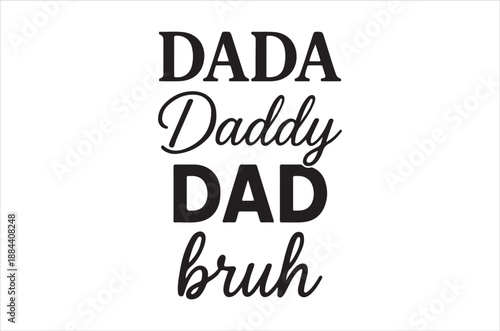 a black and white image with various terms for dad