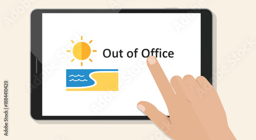 Hand touching a tablet screen displaying an "Out of Office" message with a sun and beach illustration, symbolizing vacation or holiday.