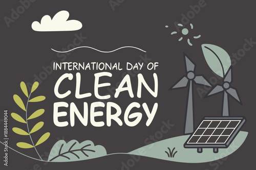 Celebrating the International Day of Clean Energy with sustainable power sources