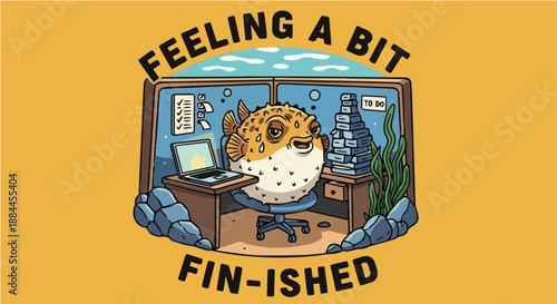 Feeling A Bit Fin-ished - Funny Stressed Pufferfish in Office Cubicle Business Humor Graphic Illustration