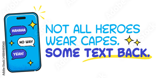 Not all heroes wear capes, some text back–funny friendship quote chat sticker vector