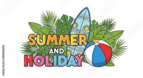 Vibrant illustration of summer holiday theme with surfboard, beach ball, and tropical leaves in bright colors against a clean white background.