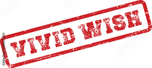 Vivid Wish words on a grunge style red rubber stamp with distressed texture effect