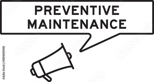 Megaphone icon with speech bubble in word preventive maintenance on white background