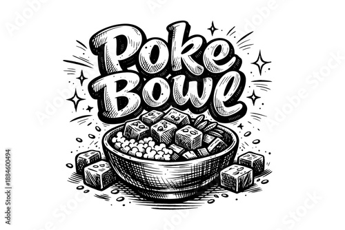 Hand-drawn illustration of a delicious poke bowl with bold lettering
