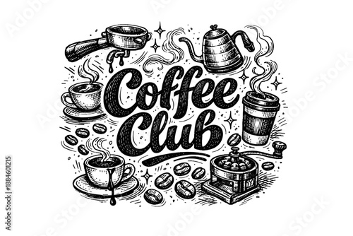 Hand-drawn "Coffee Club" lettering with coffee brewing elements and cups