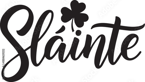 Slainte irish toast with shamrock illustration
