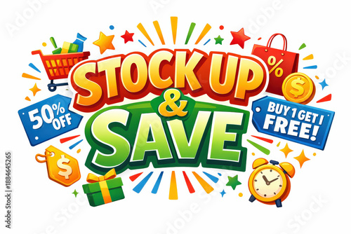 Stock Up & Save Banner. Clean modern holiday banner illustration, colorful retail savings banner reinforcing smart stock-up