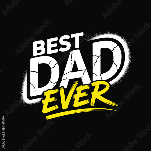 Best Dad Ever Vintage Typography Design for Father's Day Gift