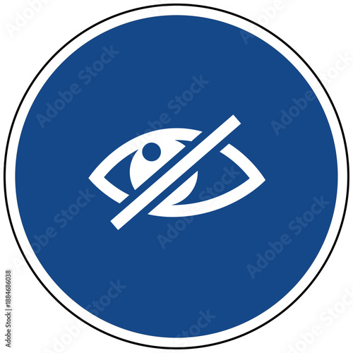 Vektor Illustration blaues rundes Schild mit durchgestrichenem Auge als Symbol für Blindheit Sehbehinderung Diskretion Privatsphäre Versteckt und Unsichtbar Icon Design Vektor