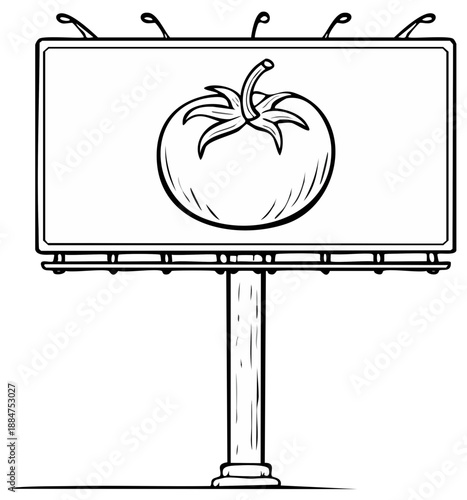 Simple black and white line drawing of a billboard displaying a large tomato illustration advertising fresh produce