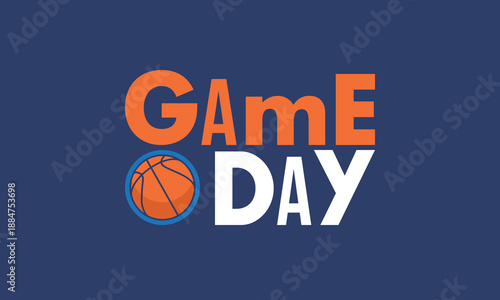 Game Day. Basketball playoff in March. Super sport party in United States. Final games of season tournament. Professional team championship. Ball for basketball. Sport poster. Vector