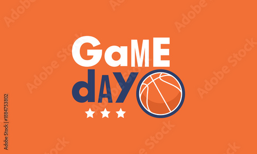 Game Day. Basketball playoff in March. Super sport party in United States. Final games of season tournament. Professional team championship. Ball for basketball. Sport poster. Vector