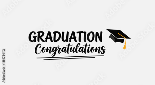 Elegant Graduation Congratulations Text with Academic Cap on Light Gray Studio Background