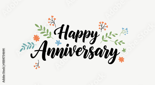 Beautiful Happy Anniversary text with elegant floral wreaths and leaves on a light gray background, celebrating love.