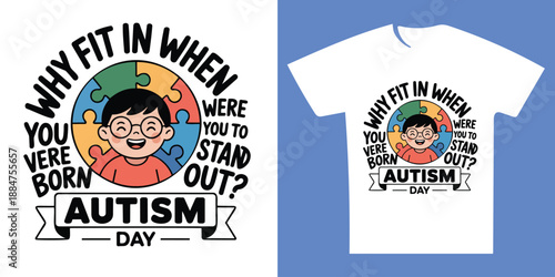 Autism Awareness T-Shirt Design with Inspirational Quote, Puzzle Child Illustration for Autism Day.
