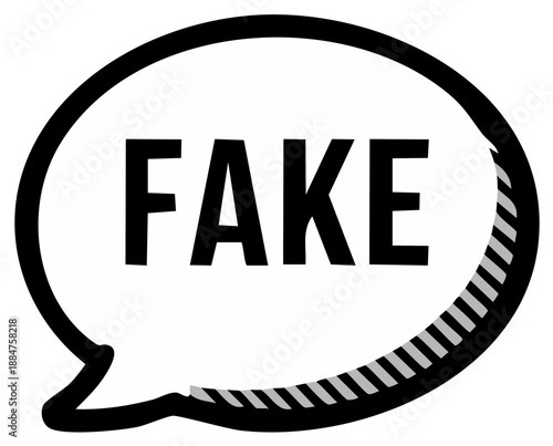 Speech bubble with the word FAKE in bold black letters conveying false information