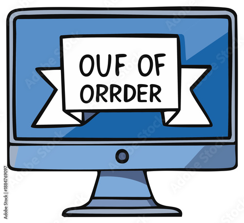 Cartoon computer monitor displaying a funny "Ouf Of Orrder" message doodle style