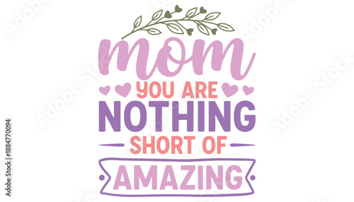 Inspirational quote for mother's day or appreciation