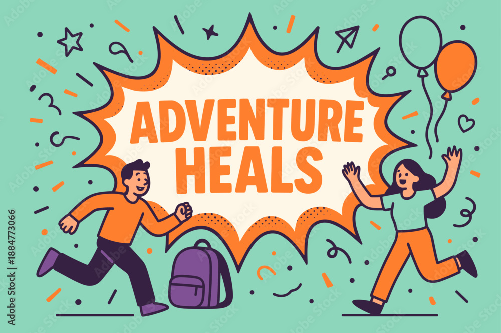 Fototapeta premium Adventure Heals Banner. Adventure heals banner, flat vector illustration, bold oversized text inside comic burst, cartoon characters running and waving,