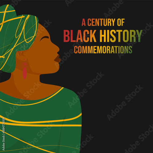 A post template for the centennial of Black History Month featuring a close-up of a Black woman. Template for social media, flyers, postcards, etc.