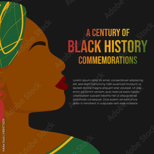 A post template for the centennial of Black History Month featuring a close-up of a Black woman's face in a face-off style. Template for social media, flyers, postcards, etc.