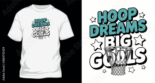 Basketball hoop dreams and big goals sport typography t-shirt design with basket net and stars illustration