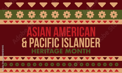 Asian Americans and Pacific Islanders Heritage Month. Asian American Heritage Month in the United States. Celebrated in May. It celebrates the culture, traditions, and history. Poster art. Vector
