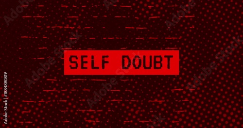Self Doubt text - Red Effect Glitch