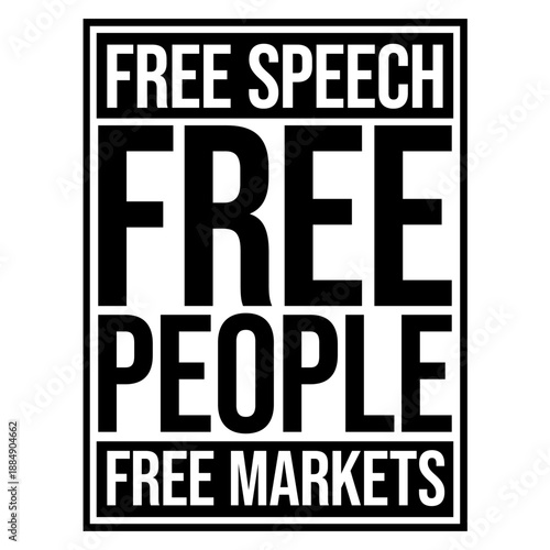 Free Speech Markets People Libertarian Freedom Economics
