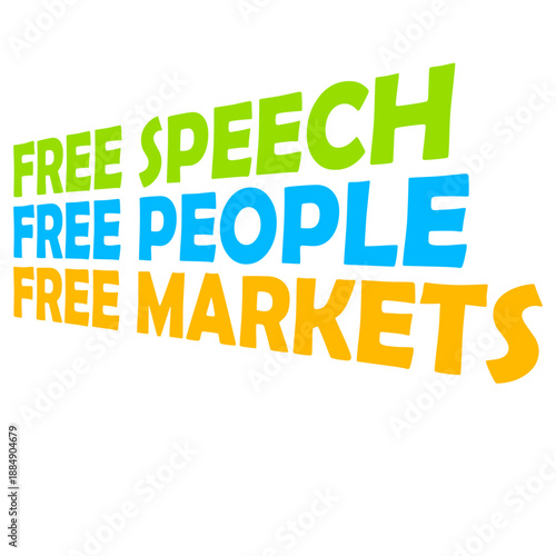 Free Speech Markets People Libertarian Freedom Economics