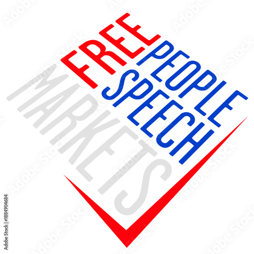 Free Speech Markets People Libertarian Freedom Economics