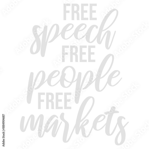 Free Speech Markets People Libertarian Freedom Economics