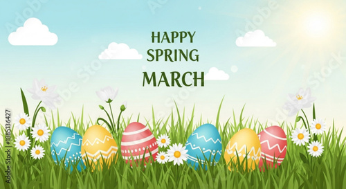 Colorful easter eggs in grass with flowers and happy spring march text on sunny day
