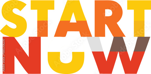 Eye-catching bold typography with a motivational 'start now' message in vibrant colors, perfect for grabbing attention and inspiring action
