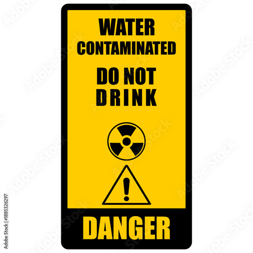 Danger, water contaminated, do not drink, information sign vector