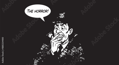 Vintage black and white illustration of a shocked man with splatter effects and a The Horror speech bubble.