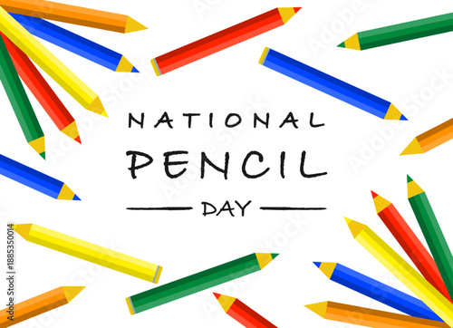 Colored Pencil Day. Pencils creatively arranged in a design. Concept National pencil day, arts and Drawings. Design for flyer, greeting card, poster and banner. Colored flat vector illustration