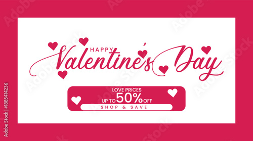 Happy Valentine's Day Sale Banner Vector Up to 50% Off Love Prices Promotion with Pink Hearts and Elegant Calligraphy on White Background