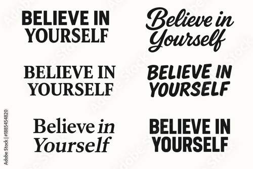 Inspiring quote phrase bold message slogan vector wordmark logo set with six style variations.