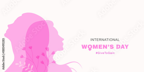 International Women's Day banner, the Give To Gain movement, and the fight for diversity and inclusion of women