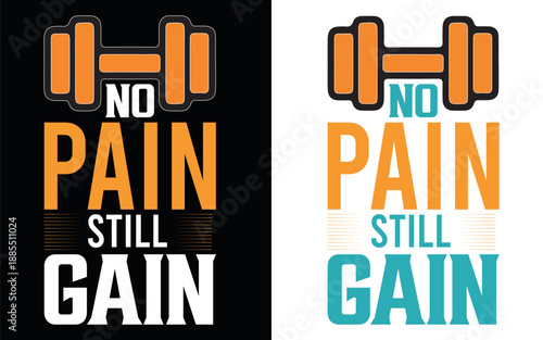 Colorful Weightlifting Dumbbell Graphic with No Pain Still Gain Motivational Gym Slogan for Athletes