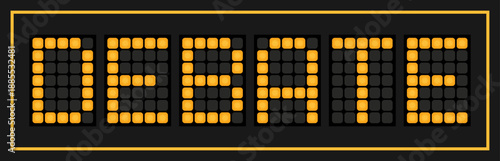 Orange color led banner in word debate on black background